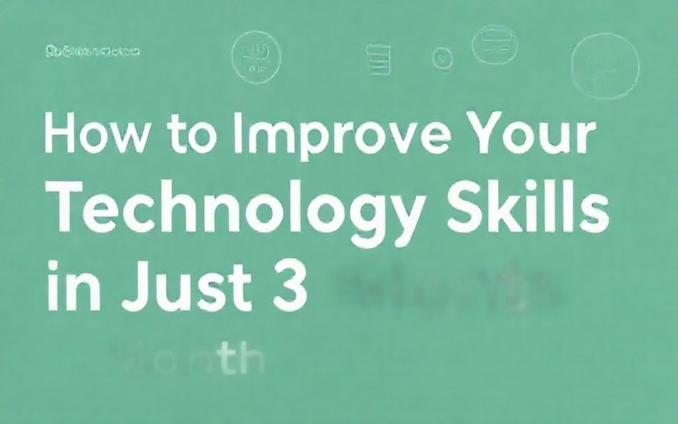 Cómo mejorar tus habilidades en tecnología en solo 3 meses: trucos y consejos de Cassandra Sánchez Navarro
