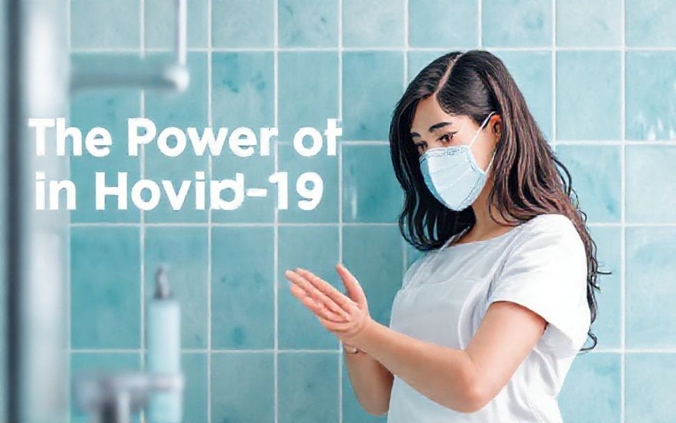 Prevención efectiva contra el COVID-19: proteja su salud y bienestar 5 El Poder de la Higiene en La Prevención del COVID-19: 7 Consejos para Mantenerse Seguro