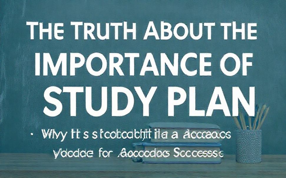 La Verdad Sobre la Importancia de tener un Plan de Estudios: ¿Por qué es crucial para el Éxito Académico?*
