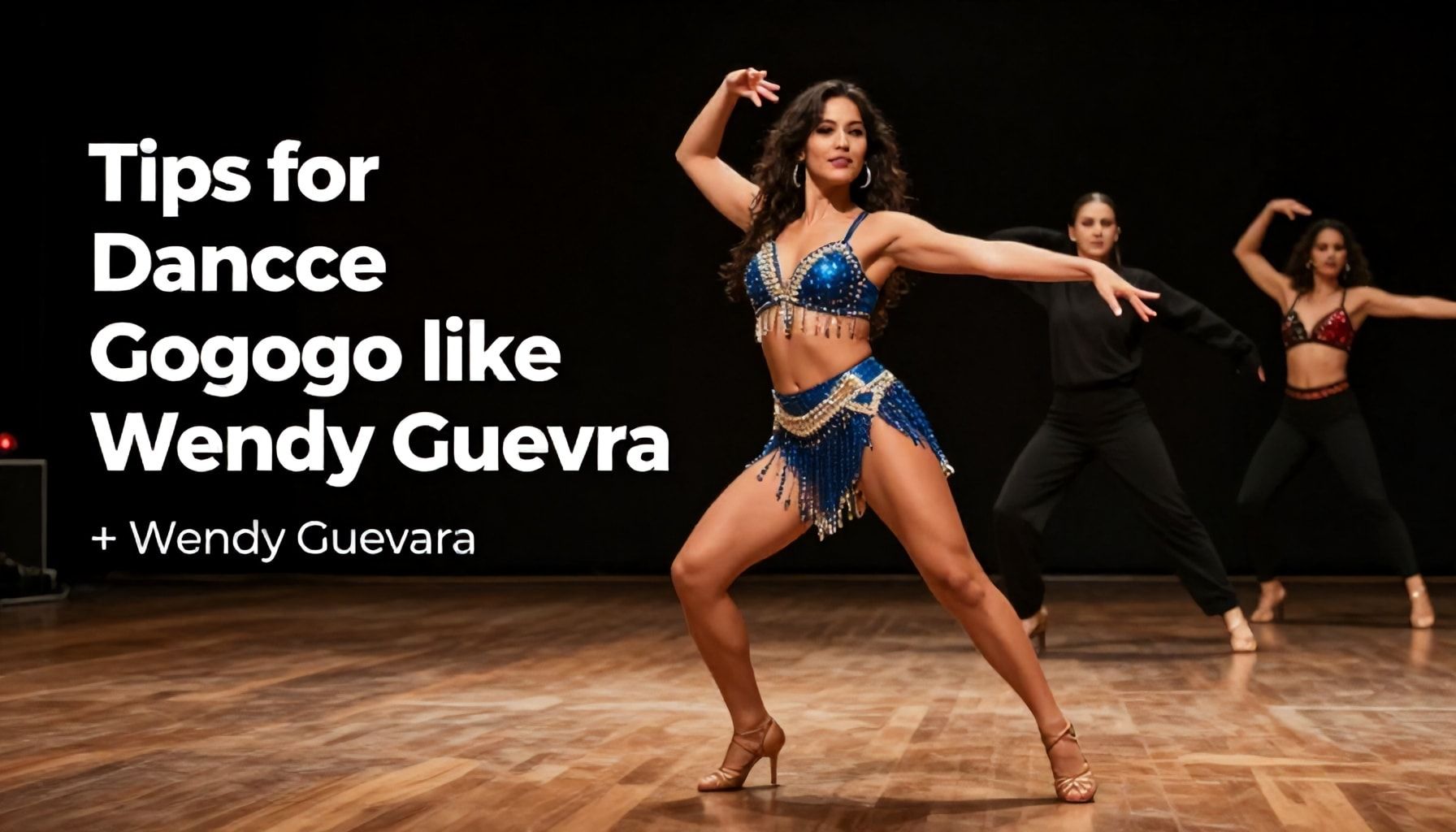 Consejos para bailar gogogo como Wendy Guevara