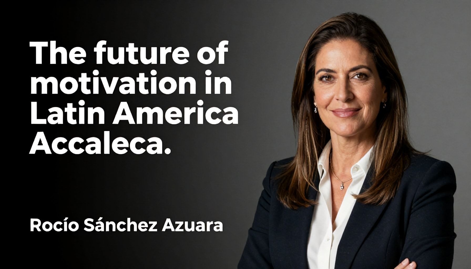 Rocío Sánchez Azuara: La voz que inspira a millones en Latinoamérica 5 El futuro de la motivación en Latinoamérica