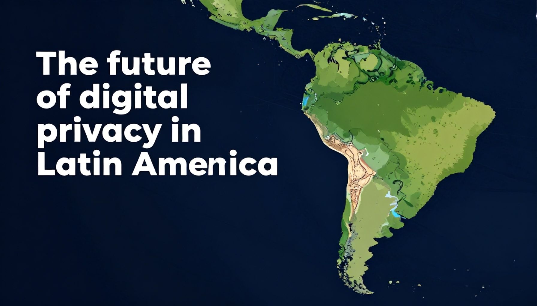 El futuro de la privacidad digital en Latinoamérica