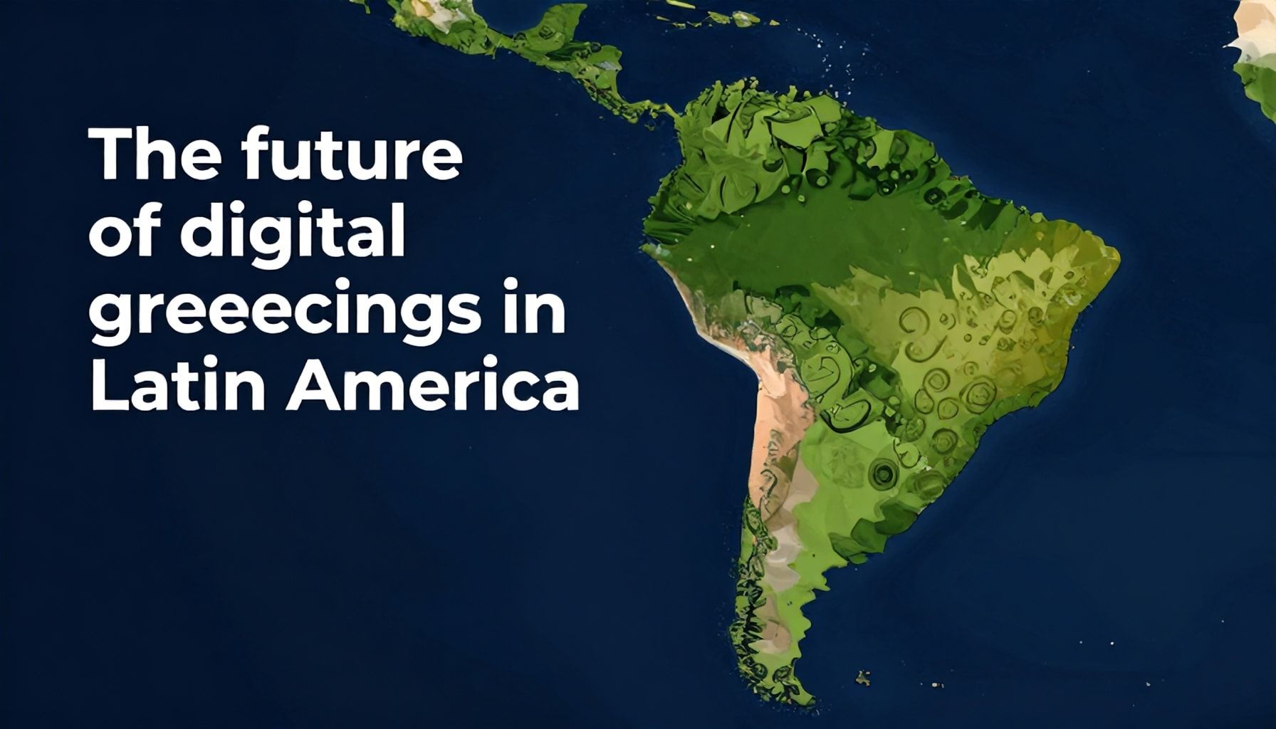 El futuro de las felicitaciones digitales en América Latina