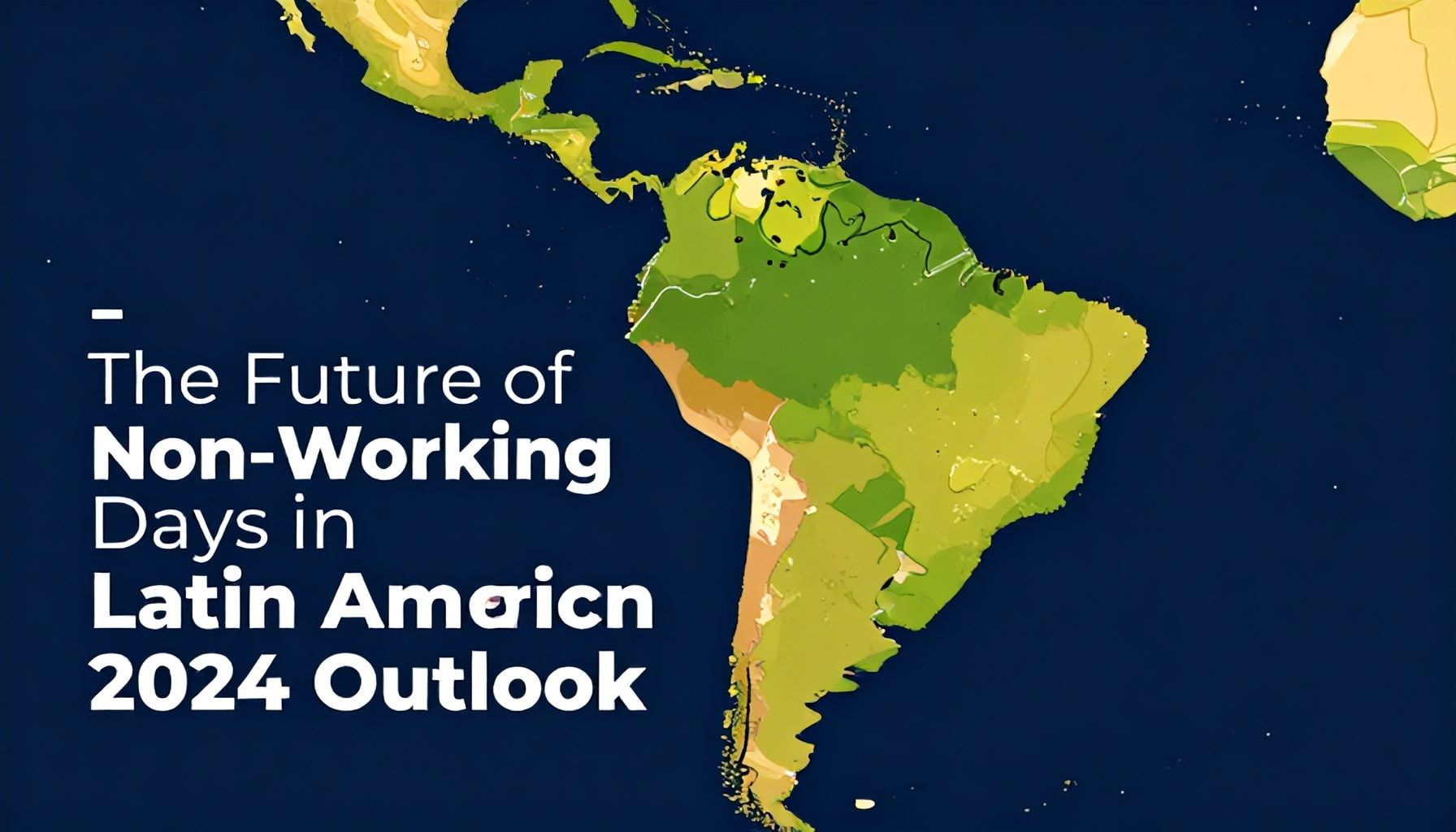 El futuro de los días inhábiles en América Latina