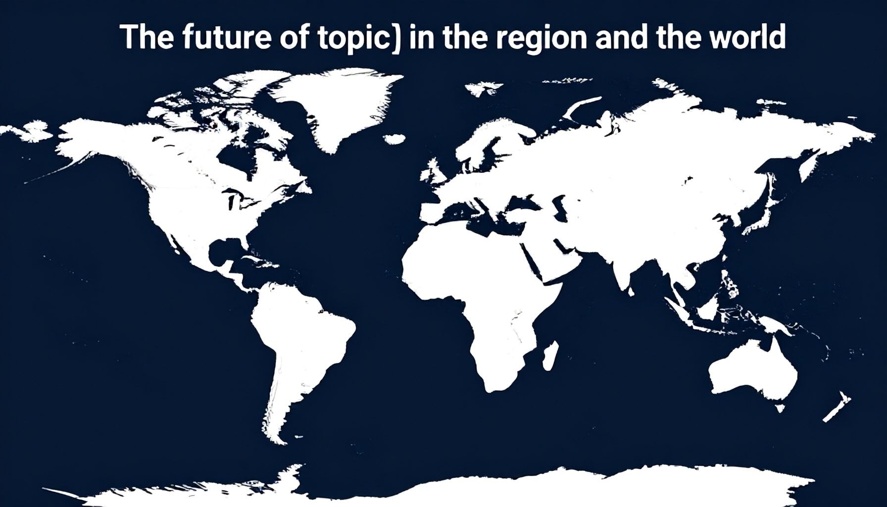 El futuro de [topic] en la región y el mundo
