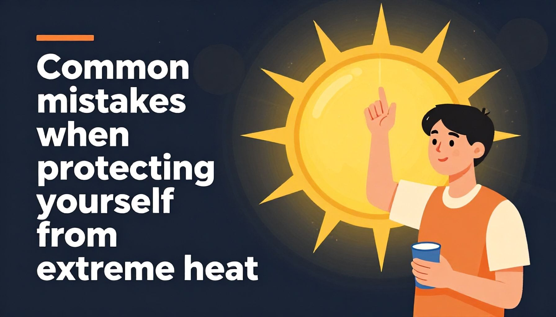 Errores comunes al protegerse del calor extremo