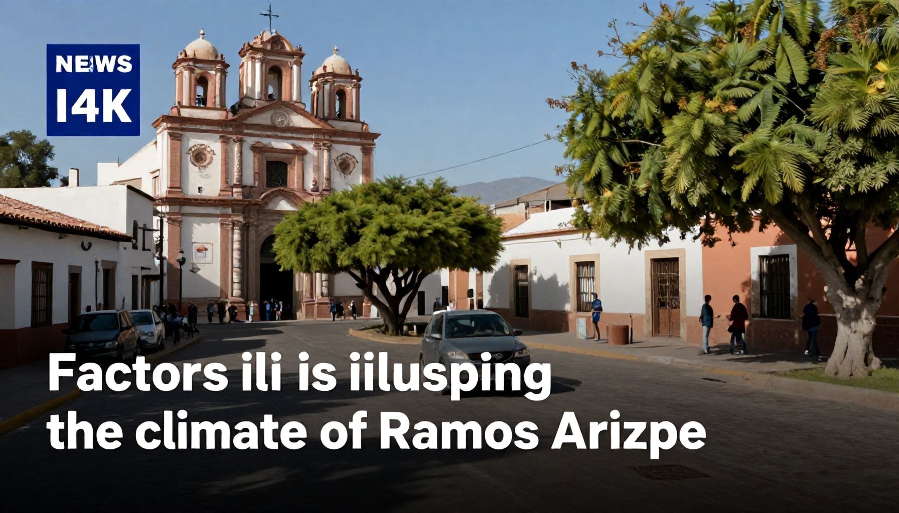 Factores que influyen en el clima de Ramos Arizpe