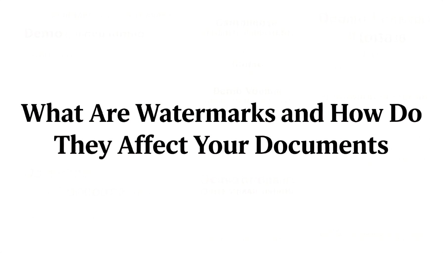 Qué son las marcas de agua y cómo afectan tus documentos
