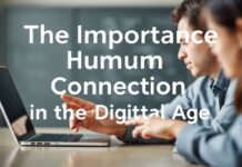 The Importance of Human Connection in the Digital Age