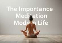 The Importance of Meditation in Modern Life
