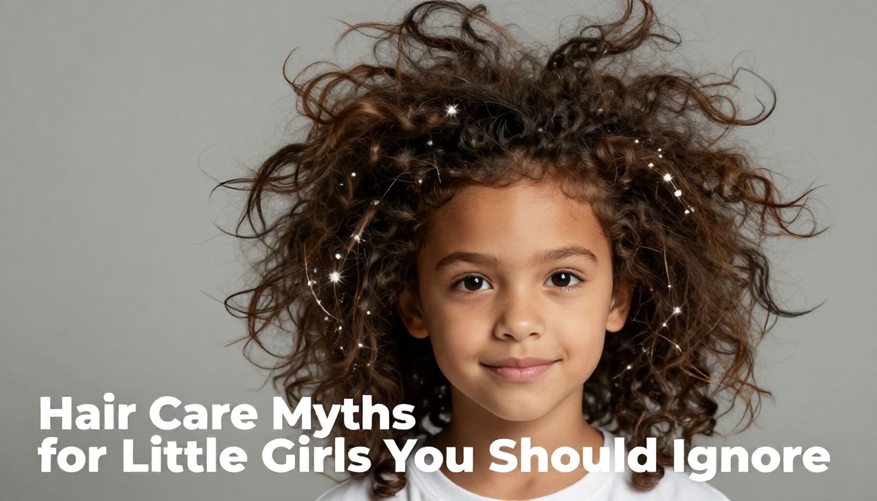 Mitos sobre el cuidado del cabello en niñas que debes ignorar*