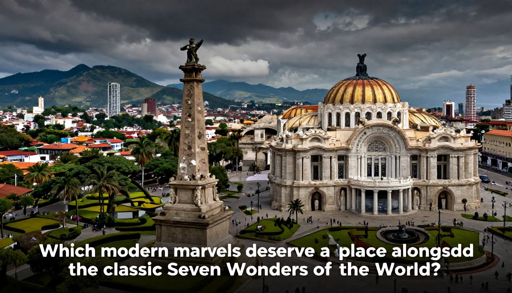 Nuevas maravillas en América Latina: ¿qué sigue en la lista?